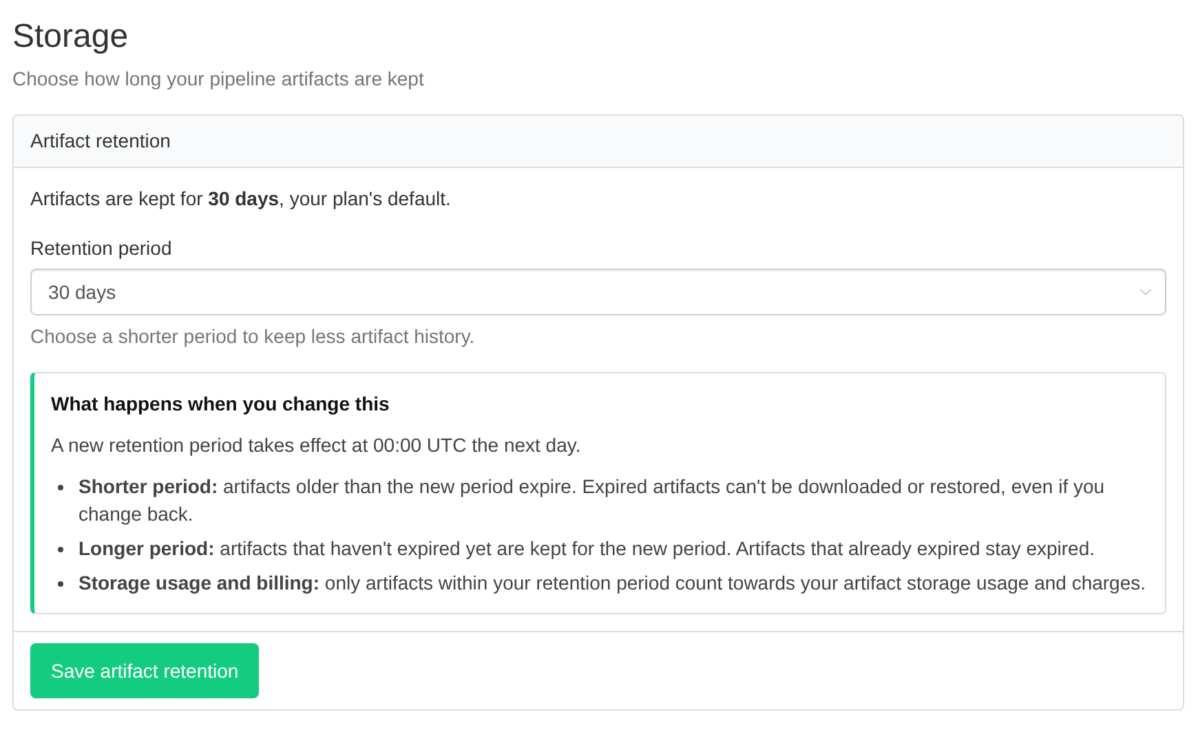 Storage settings showing the artifact retention period and what happens when it changes