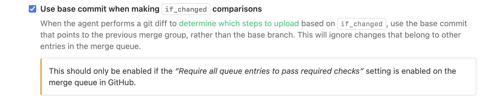 Setting to enable `if_changed` to consider only the file changes belonging to the PR the merge group is for
