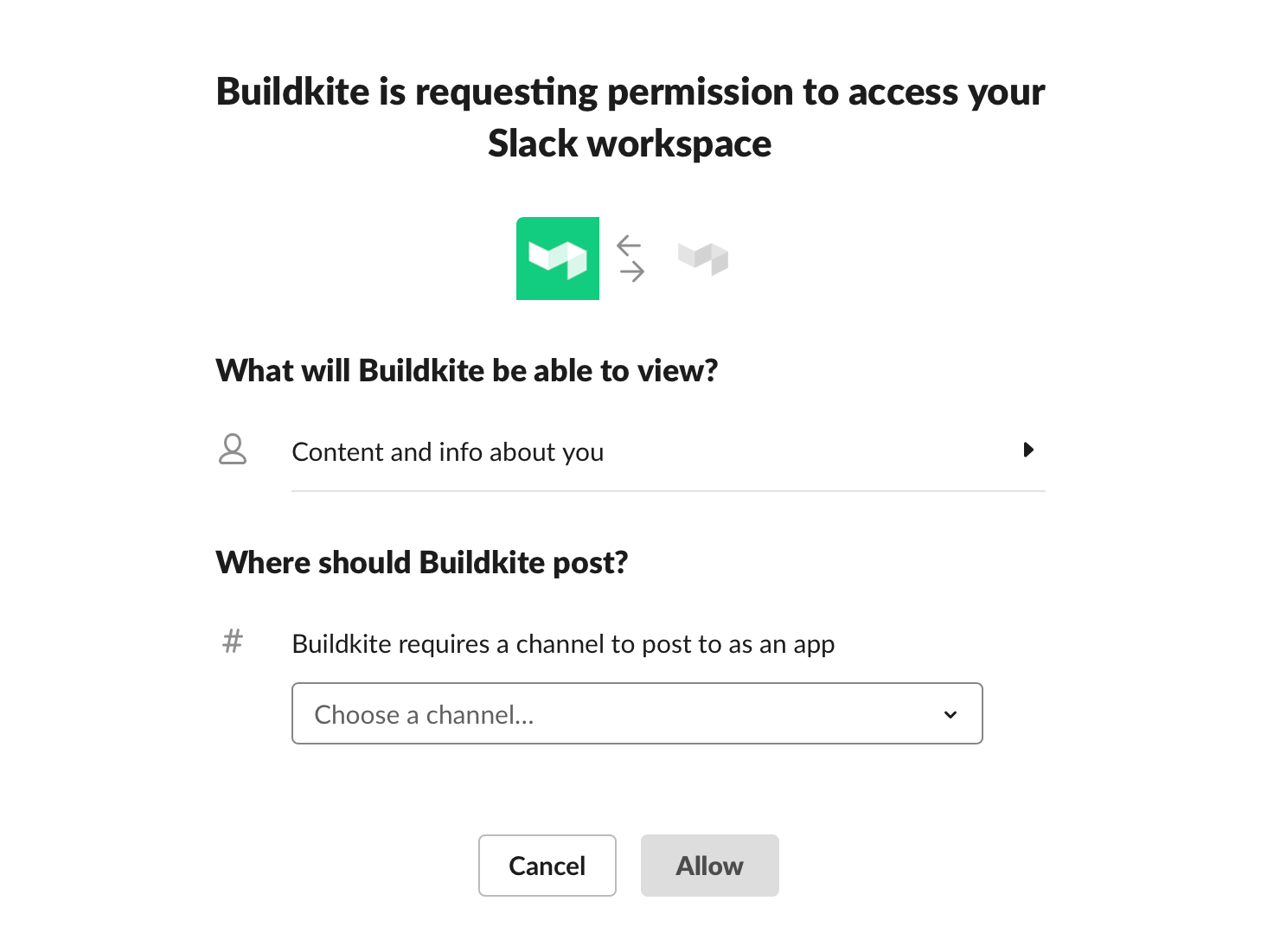 Screenshot of Slack's OAuth prompt, with Buildkite requesting access to your Slack workspace. It shows that Buildkite needs to know some information about you and your workspace, and asks you to choose a channel for Buildkite to post in.